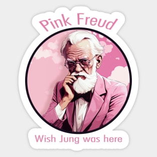 Pink Freud - Wish Jung were here Sticker